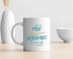 Mug personnalisé : Prof le plus...
