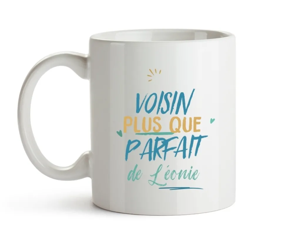 Mug personnalisé : Voisin le plus...