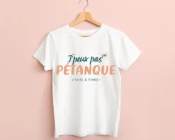 Tee shirt personnalisé femme - J'peux pas j'ai pétanque