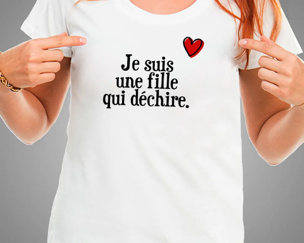 Tee shirt personnalisé femme - Je suis une fille qui déchire