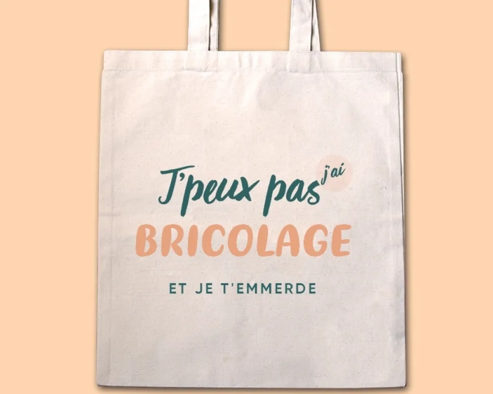 Tote bag personnalisable - J'peux pas j'ai bricolage