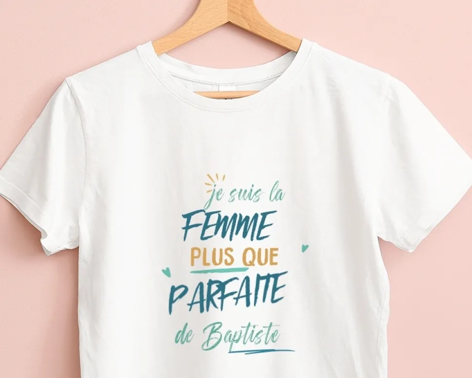 T-Shirt femme personnalisé : Femme la plus...